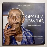 Comedia Țiganilor: Taraf de Ha&iuml;douks &ndash; Paul Țanicui