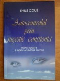 Emile Coue - Autocontrolul prin sugestie constienta