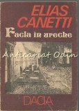 Facla &icirc;n ureche - Elias Canetti, Dacia, 1986, 275 pagini, Roman
