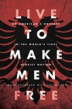 Live to Make Men Free