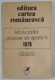 EDITURA CARTEA ROMANEASCA , LISTA LUCRARILOR PROPUSE SA APARA IN 1979