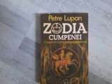 Zodia cumpenei de Petre Lupan