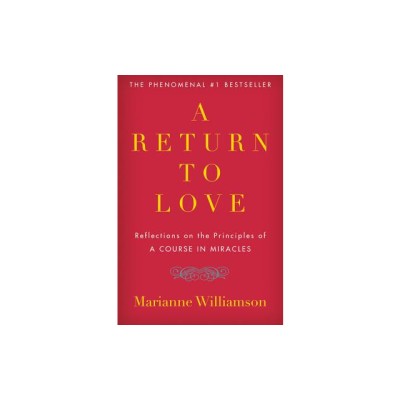 A Return to Love: Reflections on the Principles of a Course in Miracles foto