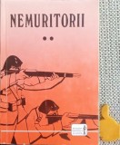 Nemuritorii Dumitru Penciuc Traian Rotaru vol II - contine capitole despre Frontul de Est