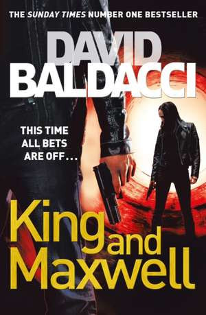 David Baldacci - King and Maxwell