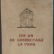 Maior OCTAV VOROBCHIEVICI (BREVETAT AL SCOALEI DE RAZBOI FRANCEZE): DOI ANI DE GARNIZOANA LA PARIS (TIPARUL SCOALEI MILITARE INFANTERIE - SIBIU, 1931)