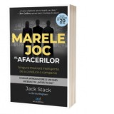 Marele joc al afacerilor. Singura maniera inteligenta de a conduce o companie