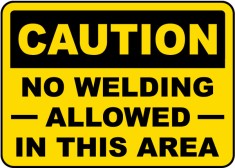 No Welding Allowed In This Area Sign foto