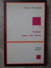 MEDITATII DESPRE VIATA DEMNA-TADEUSZ KOTARBINSKI-234251