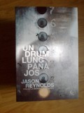 A1 Un drum lung pana jos - Jason Reynolds