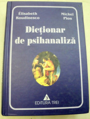 Dictionar de psihanaliza / Elisabeth Roudinesco, Michel Plon foto