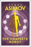 The Complete Robot | Isaac Asimov, Harpervoyager