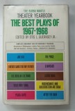 THE BURNS MANTLE THEATER YEARBOOK , THE BEST PLAYS OF 1967 - 1968 by OTIS L. GUERNSEY , 1968