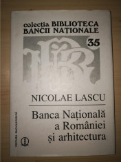 Nicolae Lascu - Banca Nationala a Romaniei si arhitectura foto