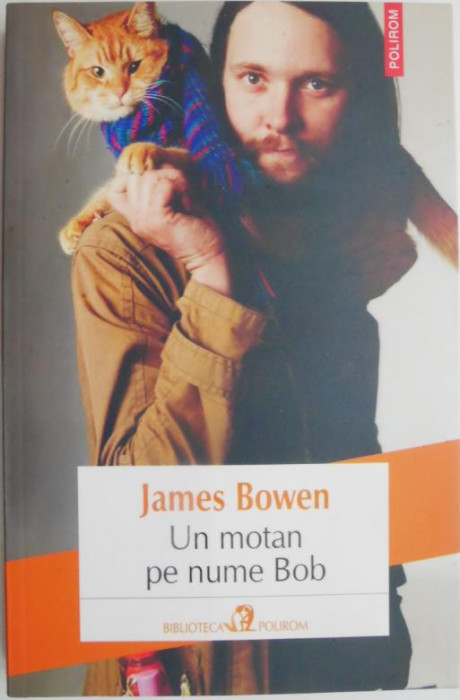 Un motan pe nume Bob &ndash; James Bowen