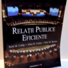 RELATII PUBLICE EFICIENTE de SCOTT M. CUTLIP ... GLEN M. BROOM , EDITIA A IX -A , 2010