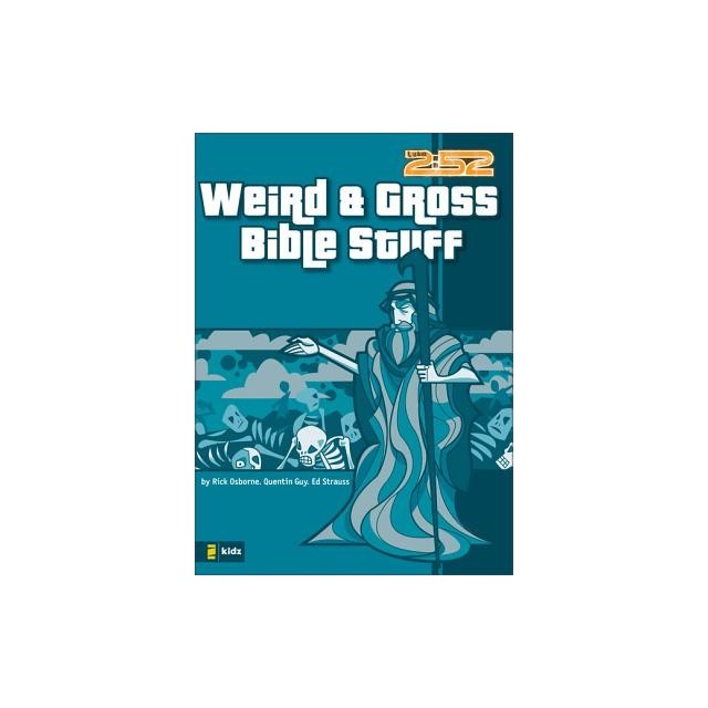Weird &amp; Gross Bible Stuff