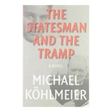 The Statesman and the Tramp