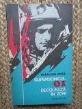 Haralamb Zinca - Supersonicul 01 decoleaza in zori