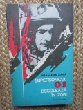 Haralamb Zinca - Supersonicul 01 decoleaza in zori