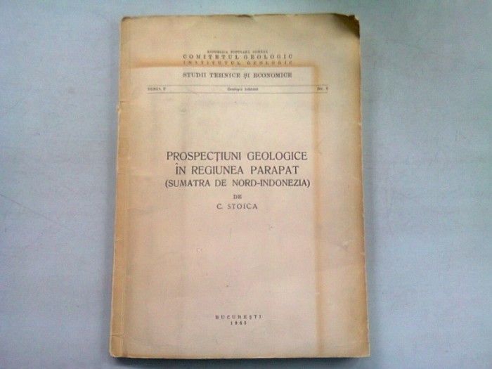 PROSPECTIUNI GEOLOGICE IN REGIUNEA PARAPAT (SUMATRA DE NORD-INDONEZIA) - C. STOICA