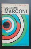 GUGLIELMO MARCONI - I. C. Florea