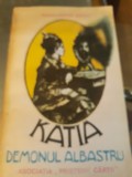 Cumpara ieftin Katia demonul albastru - Principesa Martha Bibescu