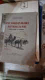 Pe drumuri Africane - De la alger la Ouargla - G. Kivaran Razvan