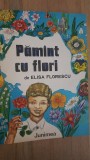 Pamant cu flori- Elisa Florescu