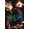 The Secret of Ella and Micha - Ella &eacute;s Micha titka (A titok 1.) - Jessica Sorensen
