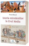 Cumpara ieftin Istoria mirodeniilor &icirc;n Evul Mediu - Paperback brosat - Act și Politon