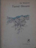Turnul Onoarei, Poezii Princeps - Ion Murgeanu, Cartea Rom&acirc;nească 1987, Poezie Rom&acirc;nească, Ediție Originală