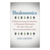 Cumpara ieftin Bleakonomics, Rob Larson