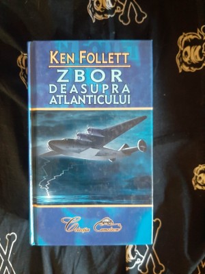 Ken Follett - Zbor deasupra Atlanticului foto