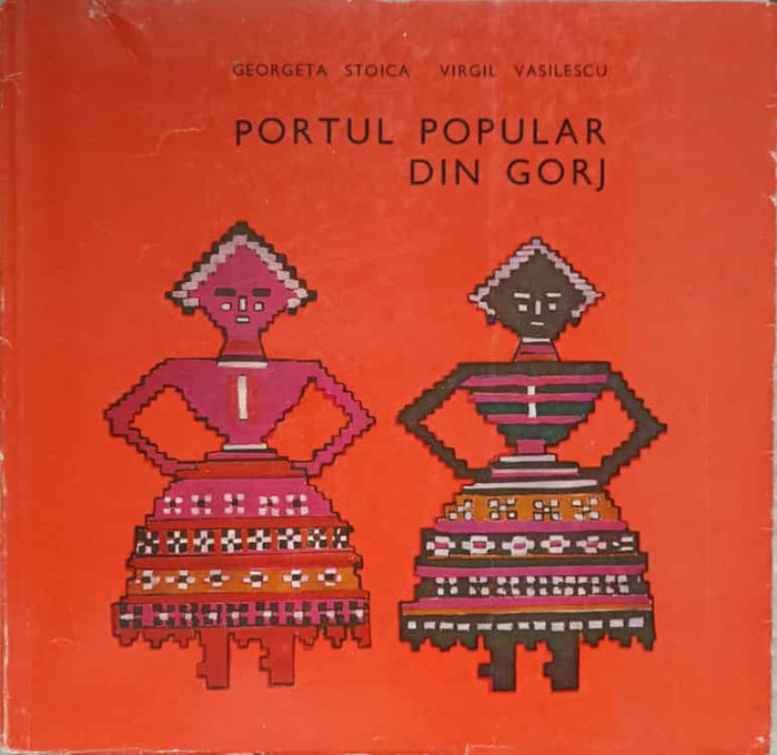 PORTUL POPULAR DIN GORJ-GEORGETA STOICA, VIRGIL VASILESCU