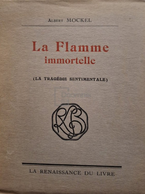 Albert Mockel - La Flamme immortelle (editia 1924) foto