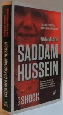 VIATA MEA CU SADDAM HUSSEIN , 2010 foto