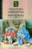 Cumpara ieftin Gargantua &amp; Pantagruel/Francois Rabelais