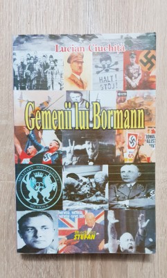 Gemenii lui Bormann - Lucian Ciuchiță foto