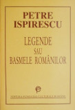 Legende sau basmele romanilor &ndash; Petre Ispirescu (putin uzata)