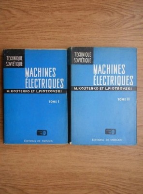 M. Kostenko - Machines electriques ( 2 vol. ) foto