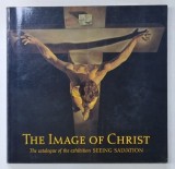 THE IMAGE OF CHRIST , THE CATALOGUE OF THE EHIBITION SEEING SALVATION by GABRIELE FINALDI , 2000