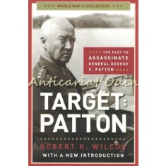 Target: Patton - Robert K. Wilcox