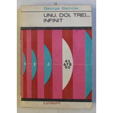 UNU , DOI , TREI... INFINIT de GEORGE GAMOW , 1967