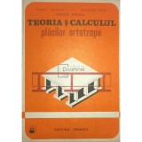 Panait Mazilu - Teoria si calculul placilor ortotrope (semnata) (Editia: 1996)