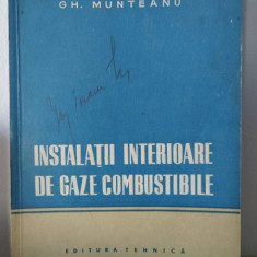 Gh. Munteanu - Instalatii Interioare de Gaze Combustibile. Proiectare, Executare, Exploatare