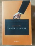 Zahar si miere- Gabriel Gafita