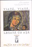 ILEANA VULPESCU - VIATA VIATA LEGATA CU ATA ( CU DEDICATIE SI AUTOGRAF )