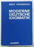 MODERNE DEUTSCHE IDIOMATIK von WOLF FRIEDERICH, 1966, TEXT IN GERMANA