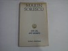 MARIN SORESCU - APA VIE, APA MOARTA